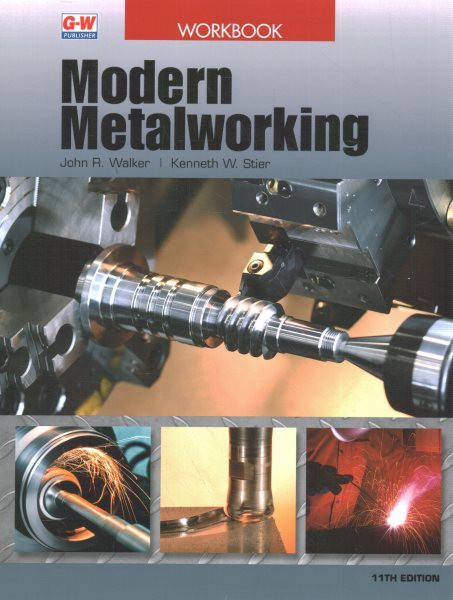 Modern Metalworking 11th Eleventh Edition, Revised, Workbook ed.