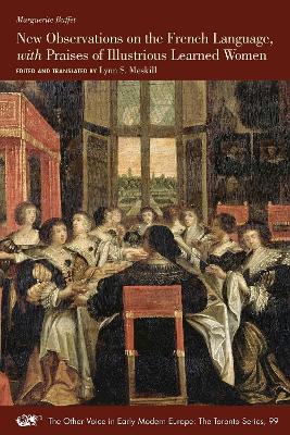 New Observations on the French Language, with Praises of Illustrious Learned  Women