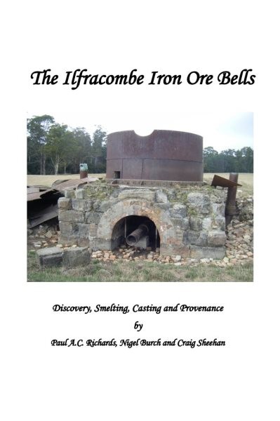 Ilfracombe Iron Ore Bells: Discovery, Smelting, Casting and Provenance