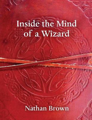 Inside the Mind of a Wizard