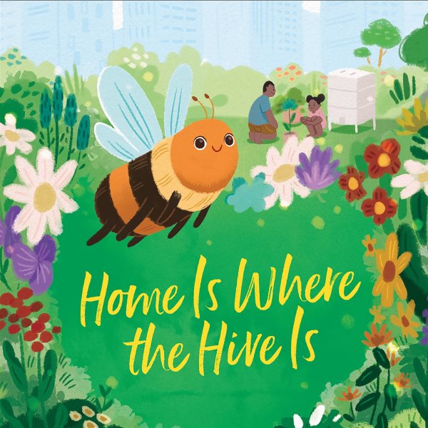 Home Is Where the Hive Is