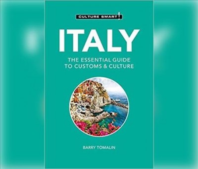Italy - Culture Smart!: The Essential Guide to Customs & Culture: The Essential Guide to Customs & Culture Unabridged edition