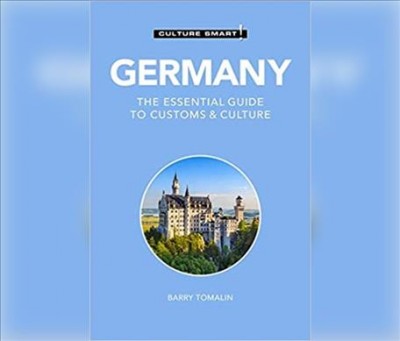 Germany - Culture Smart!: The Essential Guide to Customs & Culture Unabridged edition