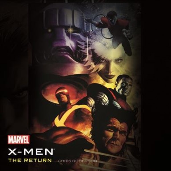 X-Men: The Return Unabridged edition
