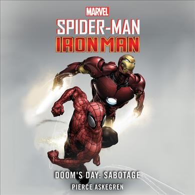 Spider-Man and Iron Man: Doom's Day: Sabotage Unabridged edition