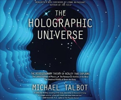 Holographic Universe: The Revolutionary Theory of Reality Unabridged edition