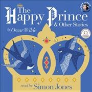 Happy Prince and Other Stories Lib/E Unabridged edition