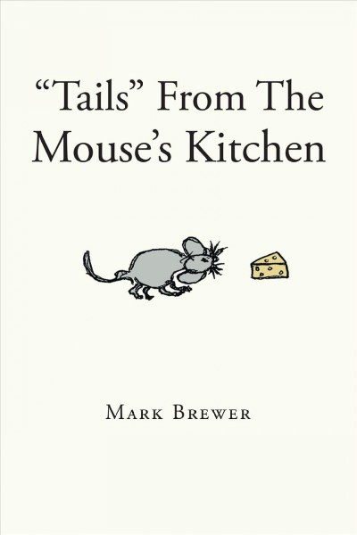 &quote;Tails&quote; From The Mouse's Kitchen