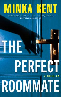 Perfect Roommate: A Thriller