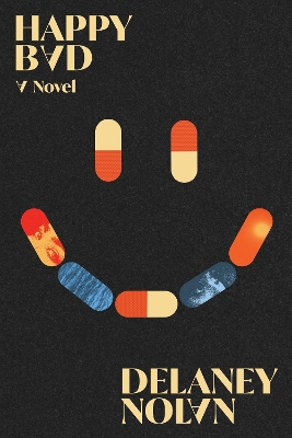 Happy Bad: A Novel