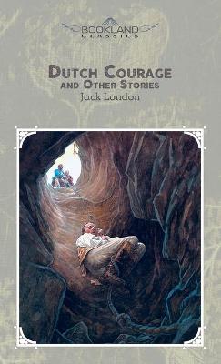 Dutch Courage and Other Stories