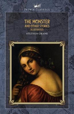 Monster and Other Stories (Illustrated)