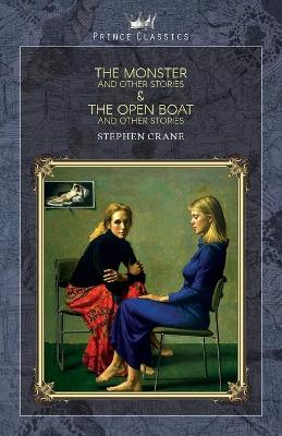 Monster and Other Stories & The Open Boat and Other Stories