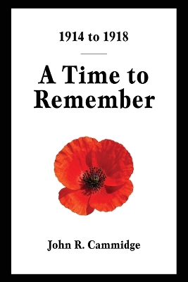 1914 to 1918: A Time to Remember