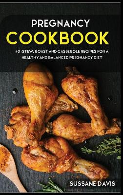 Pregnancy Cookbook - Draft: 40plus Salad, side dishes and pasta recipes for a healthy and balanced  Pregnancy diet