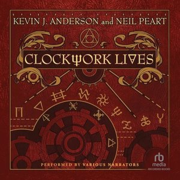Clockwork Lives Unabridged edition