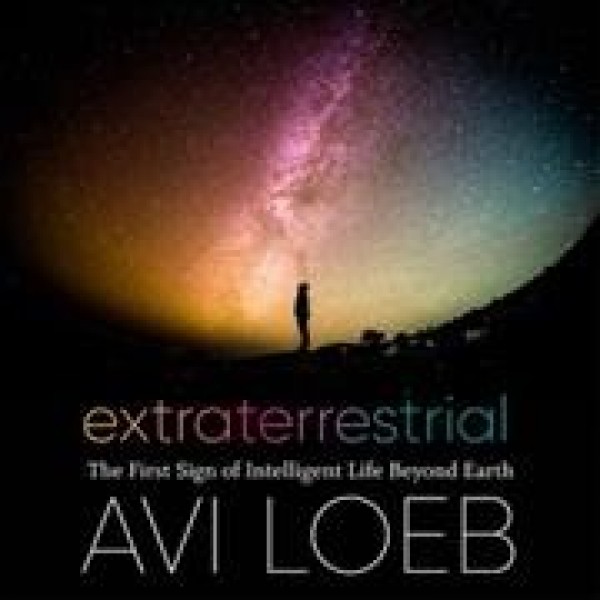 Extraterrestrial: The First Sign of Intelligent Life Beyond Earth Library Edition
