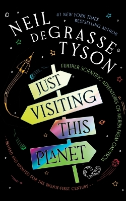Just Visiting This Planet, Revised and Updated for the Twenty-First Century: Further Scientific Adventures of Merlin from Omniscia Unabridged edition