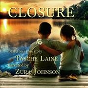 Closure Unabridged edition