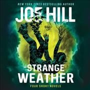 Strange Weather: Four Short Novels Library Edition