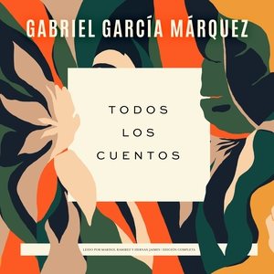 Todos Los Cuentos Library Edition