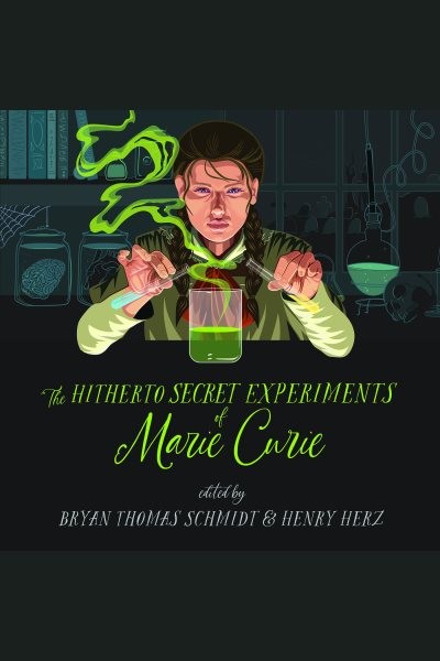 Hitherto Secret Experiments of Marie Curie