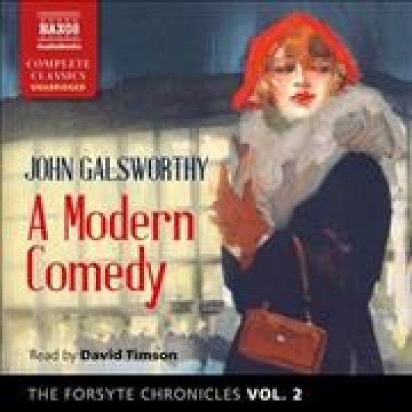 Forsyte Chronicles, Vol. 2: A Modern Comedy 2nd ed.