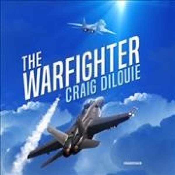 Warfighter Lib/E: A Novel of the Second Korean War Library Edition