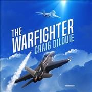 Warfighter: A Novel of the Second Korean War