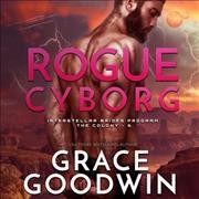 Rogue Cyborg Unabridged edition