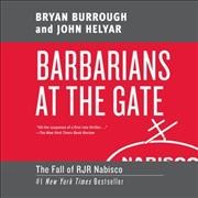 Barbarians at the Gate: The Fall of RJR Nabisco