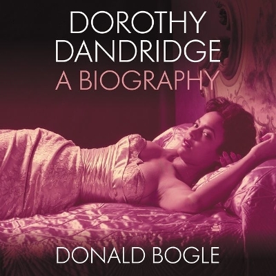 Dorothy Dandridge: A Biography Library Edition