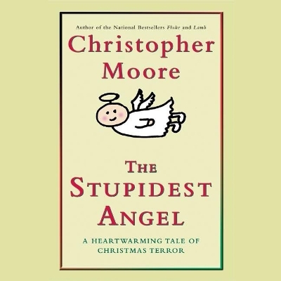 Stupidest Angel: A Heartwarming Tale of Christmas Terror