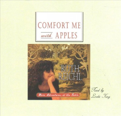 Comfort Me with Apples: More Adventures at the Table