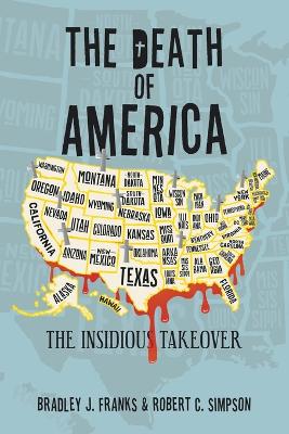Death of America: The Insidious Takeover