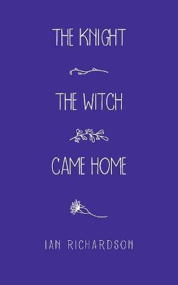 Knight the Witch Came Home