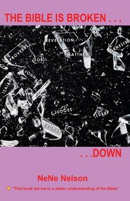 Bible Is Broken...Down