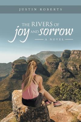 Rivers of Joy and Sorrow: A Novel