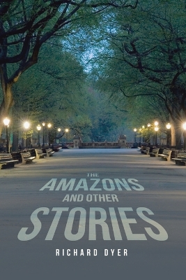 Amazons and Other Stories