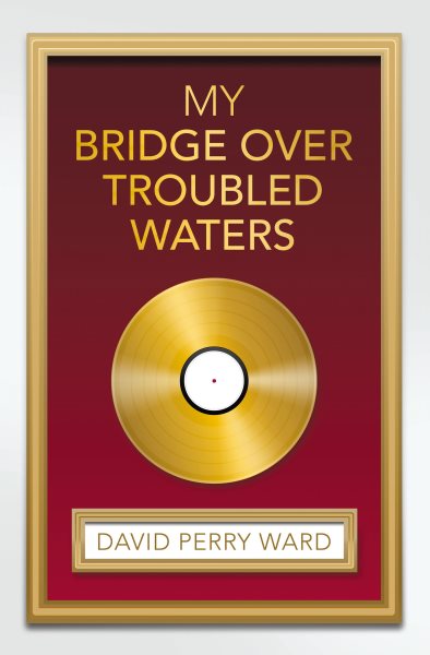 My Bridge over Troubled Waters