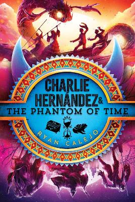 Charlie Hernández & the Phantom of Time, Volume 4