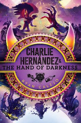 Charlie Hernández & the Hand of Darkness, Volume 5