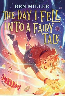Day I Fell Into a Fairy Tale Reprint ed.