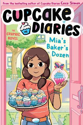 Mia's Baker's Dozen The Graphic Novel, Volume 6