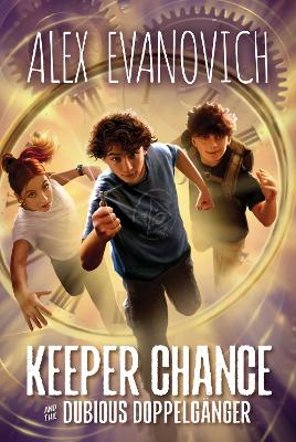 Keeper Chance and the Dubious Doppelgänger, Volume 2
