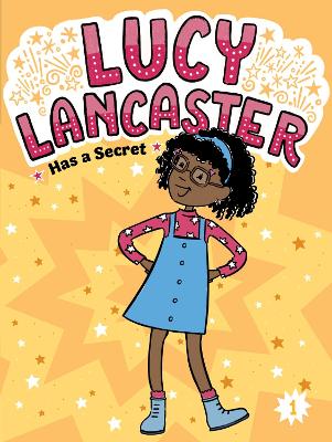 Lucy Lancaster Has a Secret, Volume 1