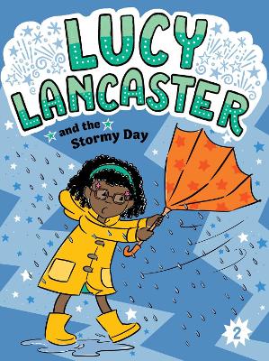Lucy Lancaster and the Stormy Day, Volume 2
