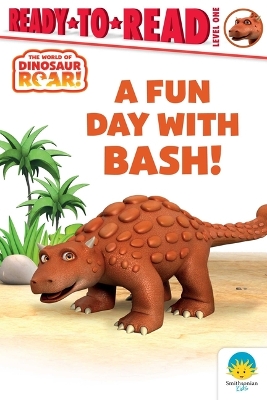 Fun Day with Bash!: Ready-To-Read Level 1