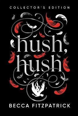 Hush, Hush (Collector's Edition) Reissue ed.