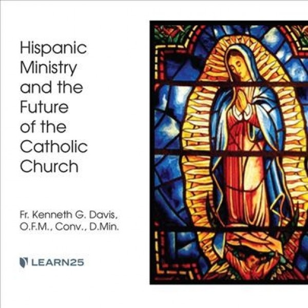 Hispanic Ministry and the Future of the Catholic Church Unabridged edition